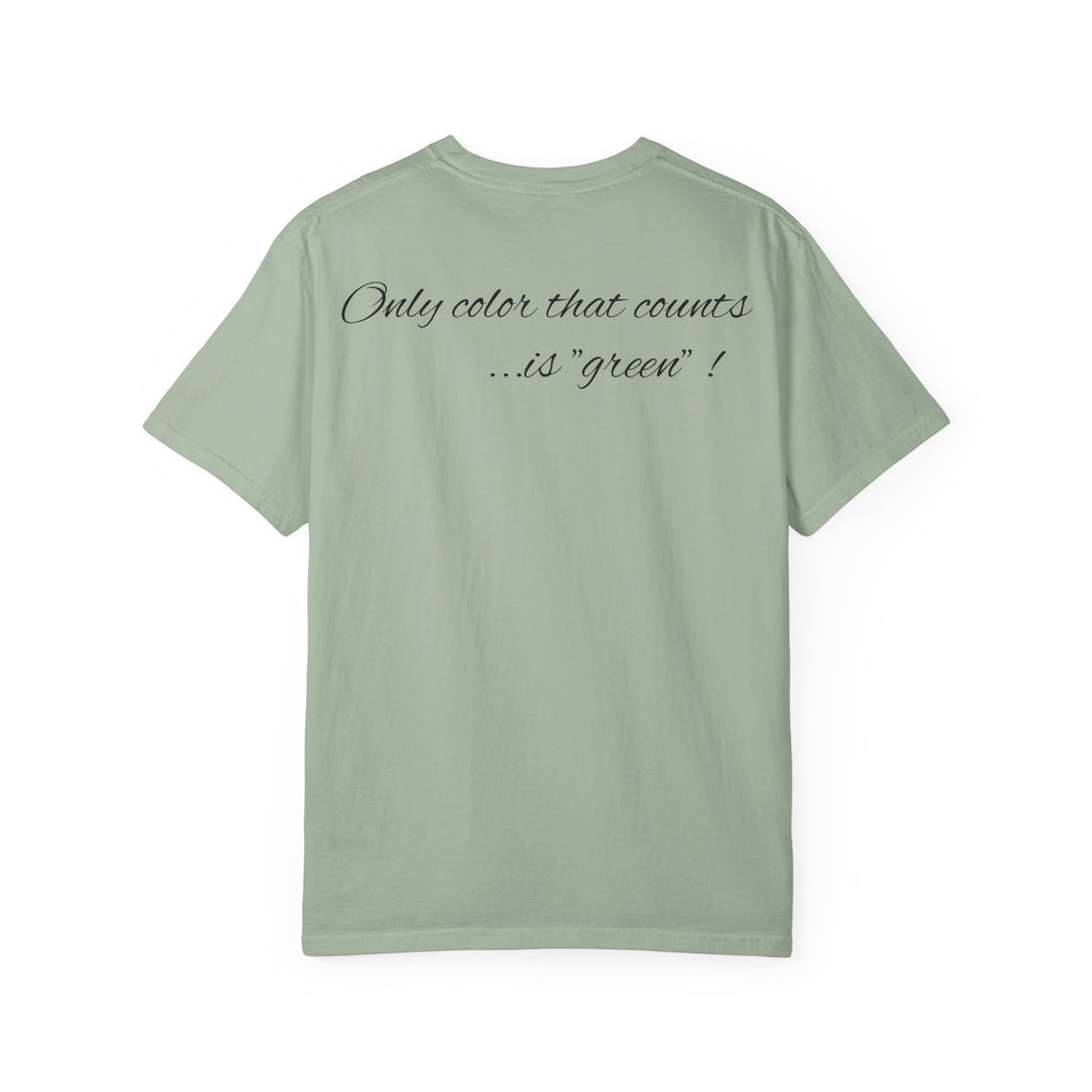 Monopoly Charters Graphic T-Shirt — "Only color that counts...is 'green'!"