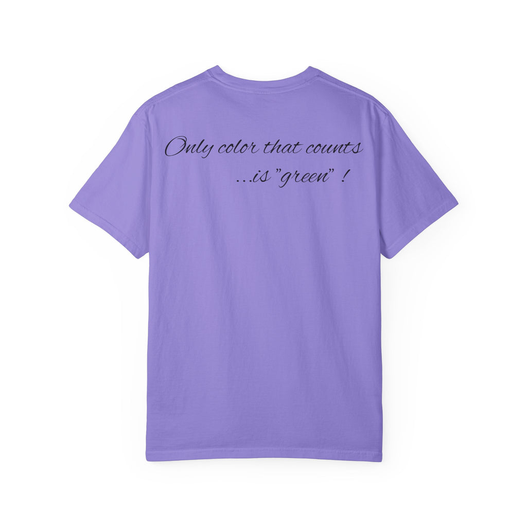 Monopoly Charters Graphic T-Shirt — "Only color that counts...is 'green'!"