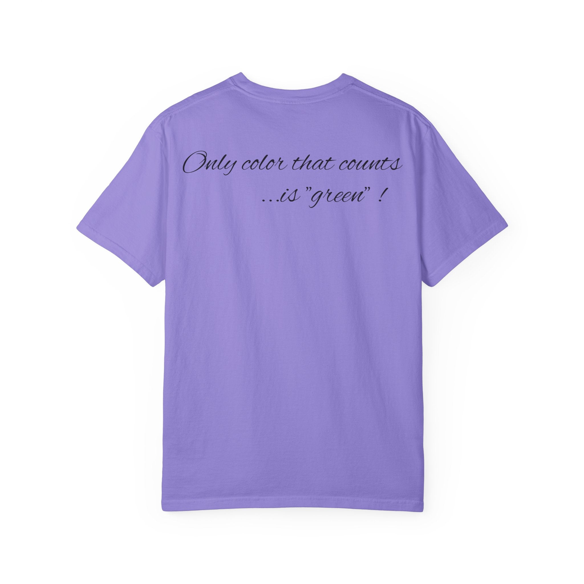 Monopoly Charters Graphic T-Shirt — "Only color that counts...is 'green'!"
