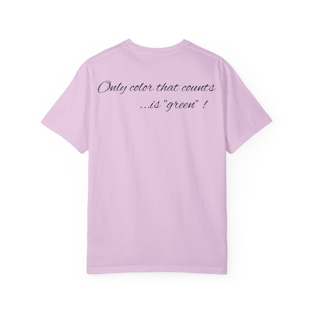 Monopoly Charters Graphic T-Shirt — "Only color that counts...is 'green'!"