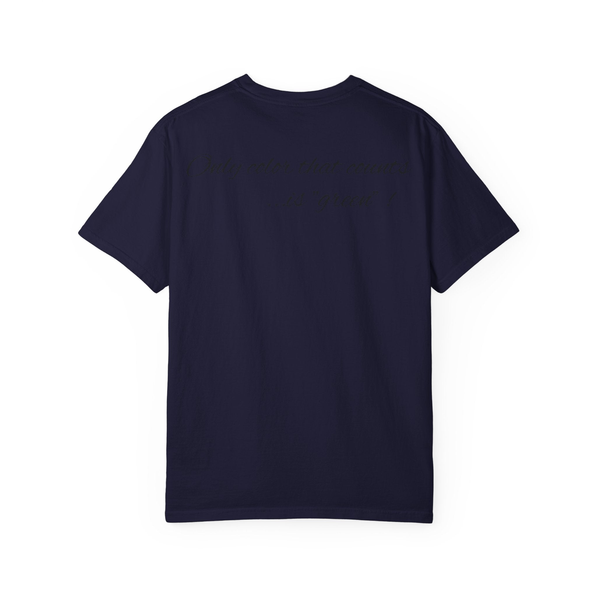 Monopoly Charters Graphic T-Shirt — "Only color that counts...is 'green'!"