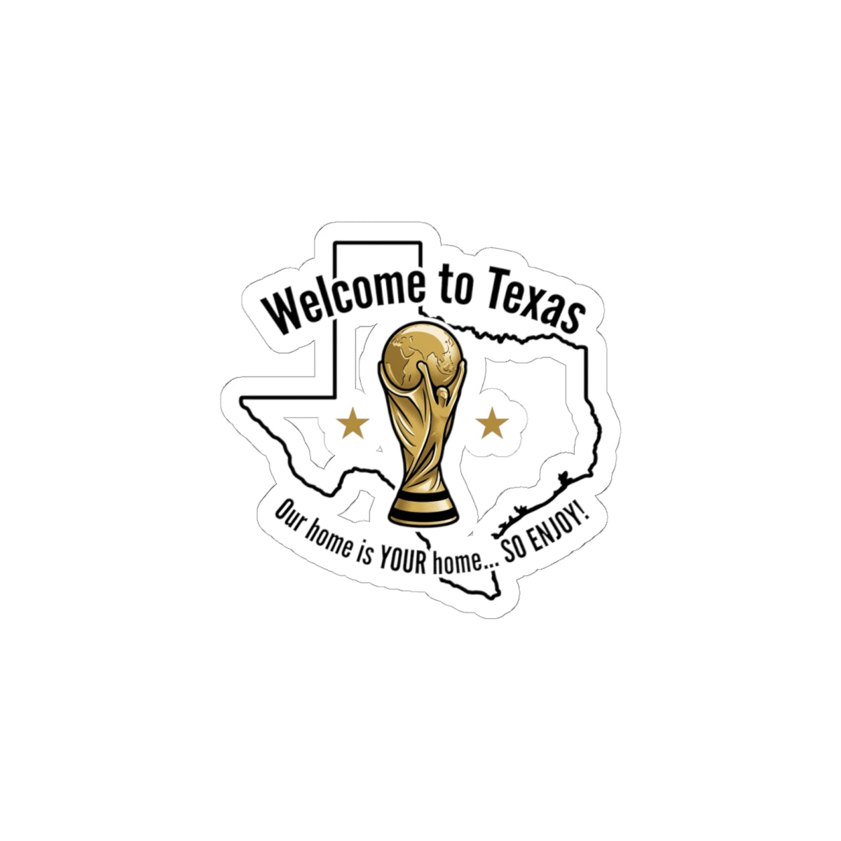 Welcome to Texas Sticker | Soccer Championship, Country Pride