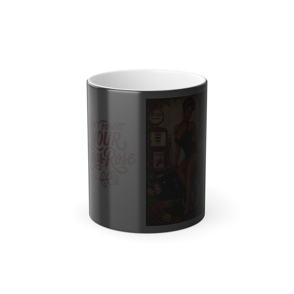 Color-Changing Pin-Up Mug — "Don't Forget Your Rosy Rose" 11oz