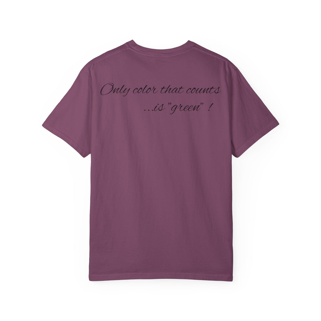 Monopoly Charters Graphic T-Shirt — "Only color that counts...is 'green'!"
