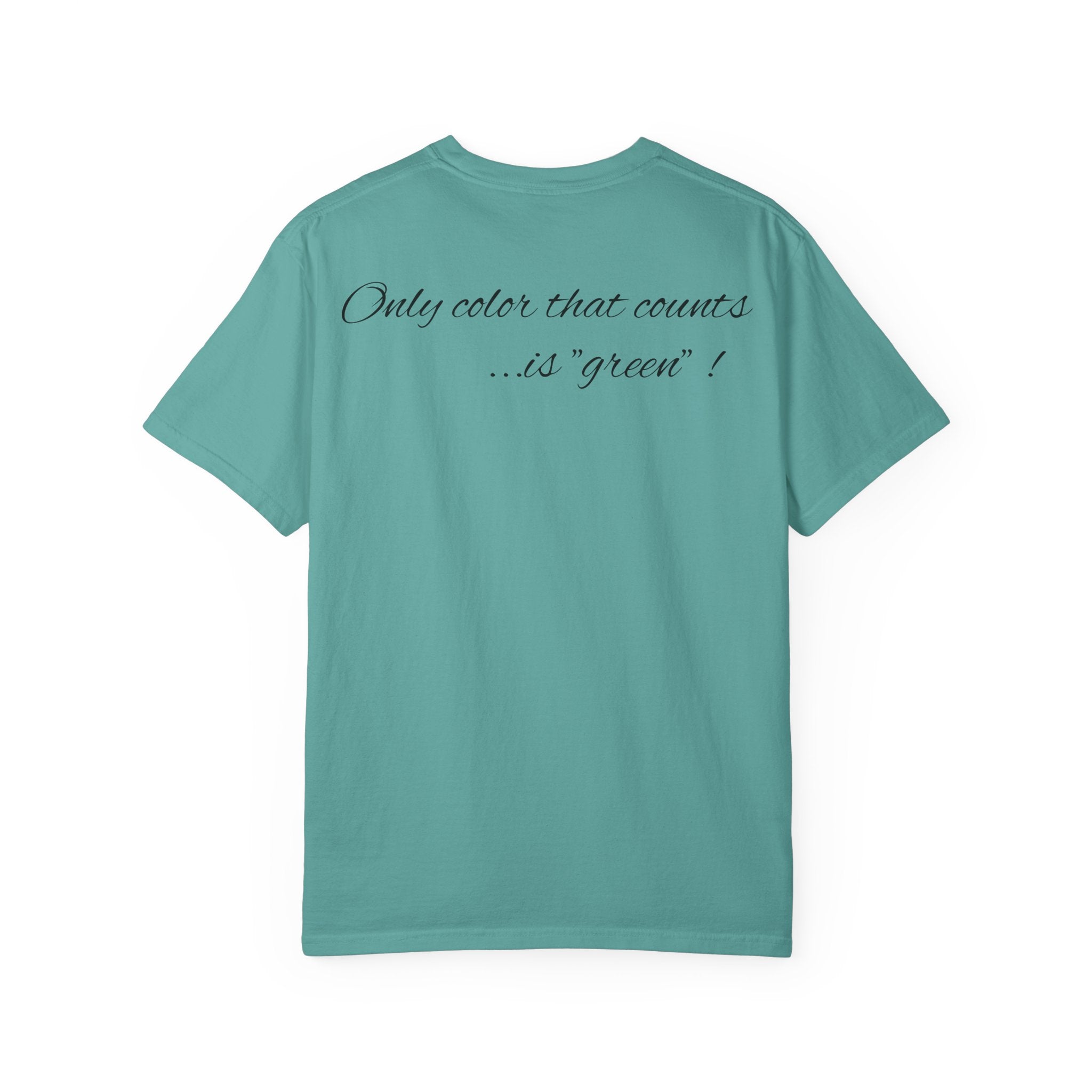 Monopoly Charters Graphic T-Shirt — "Only color that counts...is 'green'!"
