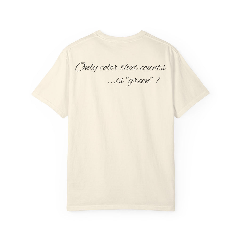 Monopoly Charters Graphic T-Shirt — "Only color that counts...is 'green'!"