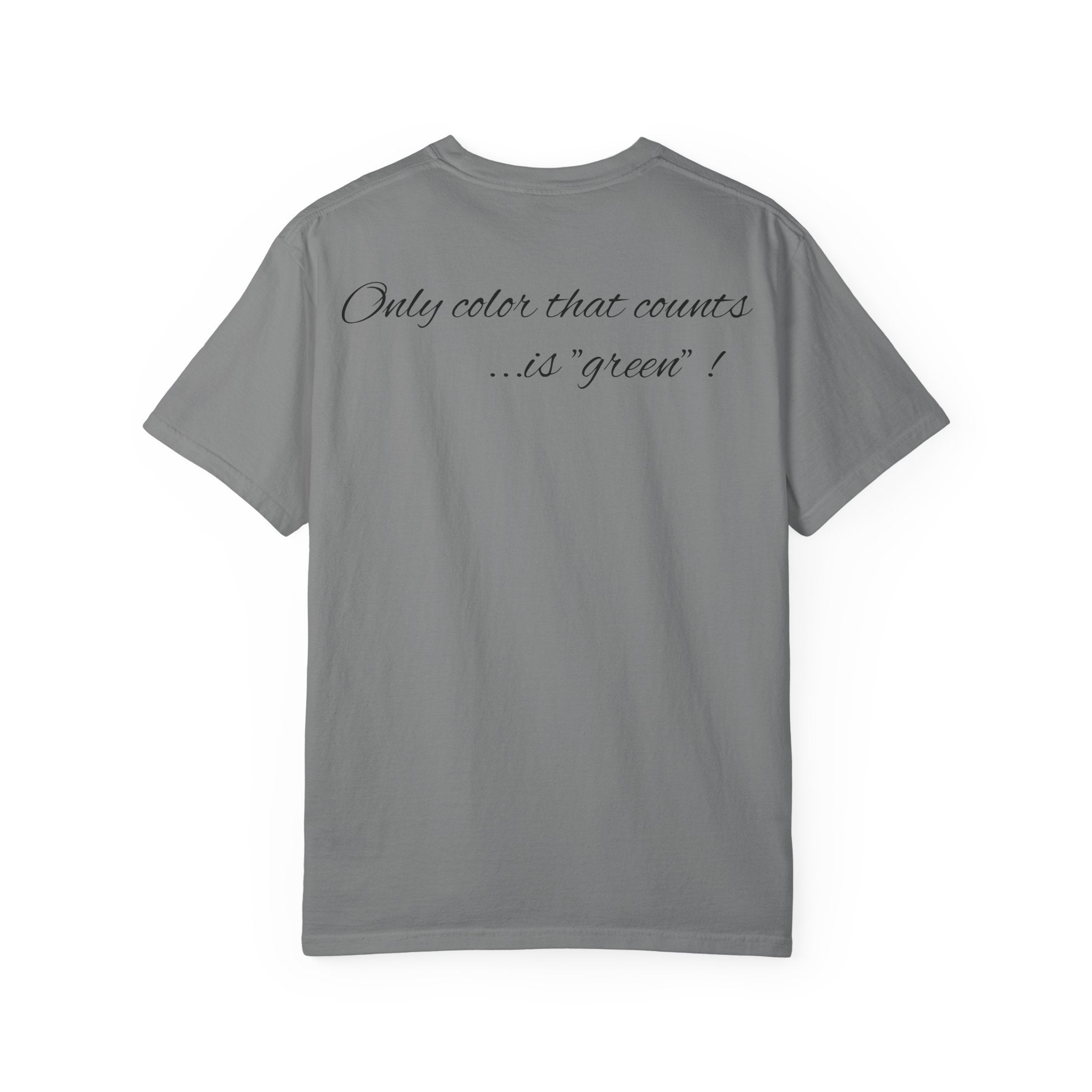 Monopoly Charters Graphic T-Shirt — "Only color that counts...is 'green'!"