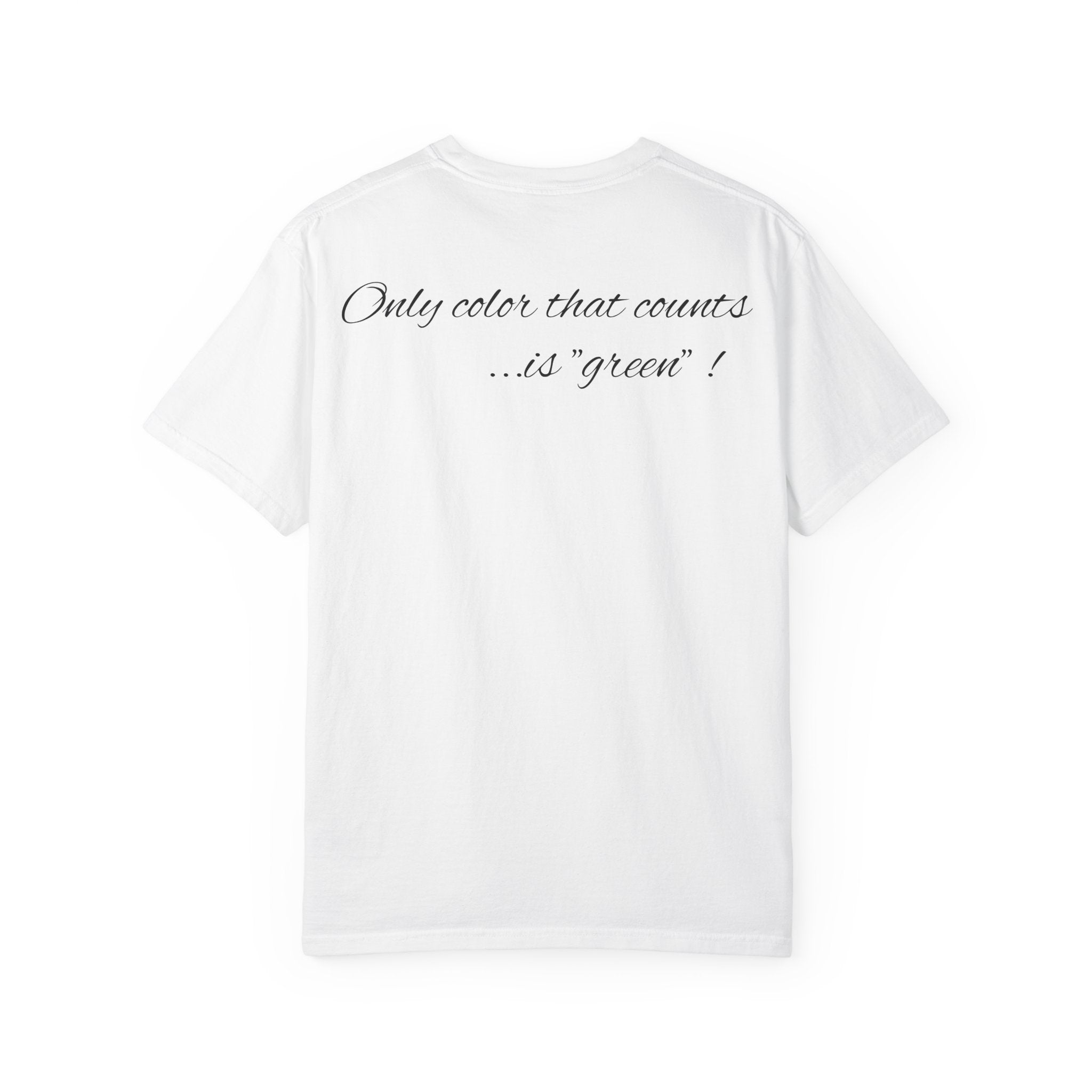 Monopoly Charters Graphic T-Shirt — "Only color that counts...is 'green'!"